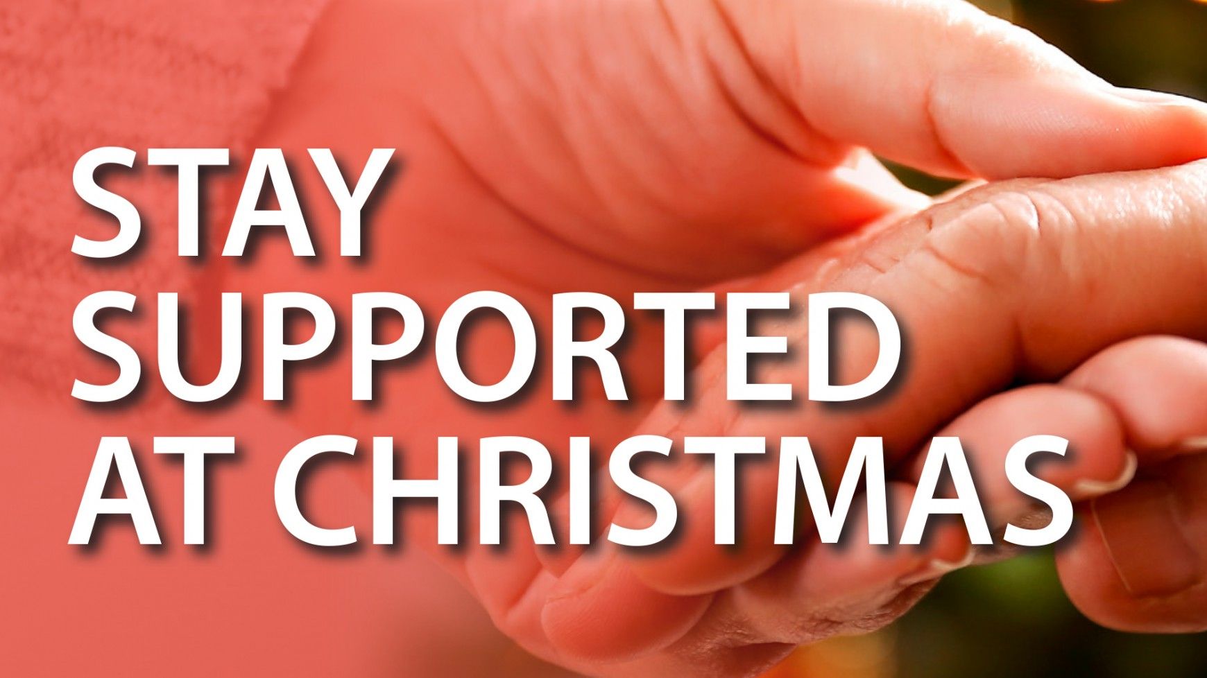 Stay Supported at Christmas