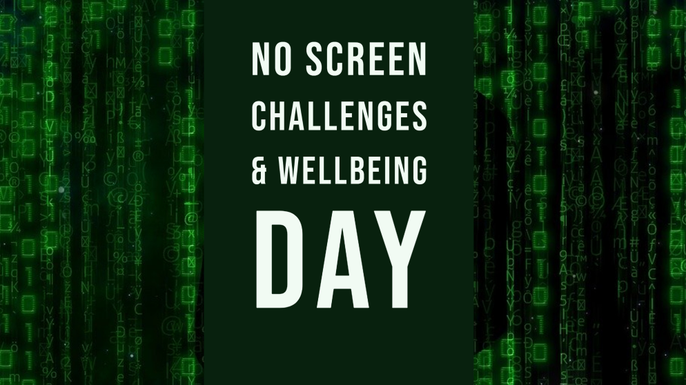No Screen Challenges & Wellbeing Day