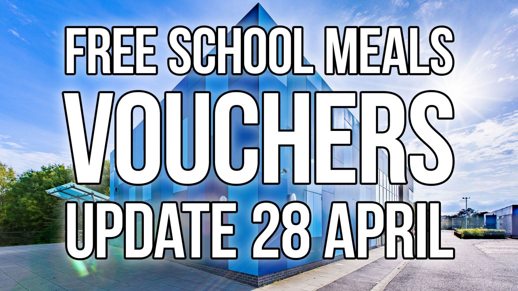 Free School Meals Update: 28 April 2020